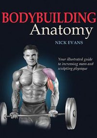 Bodybuilding Anatomy (Human Kinetics 2006)