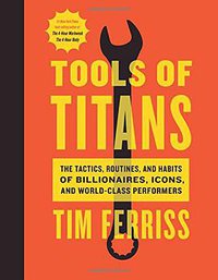 Tools of Titans (Houghton Mifflin Harcourt 2016)