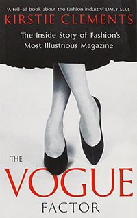 The Vogue Factor (Guardian Faber Publishing 2013)