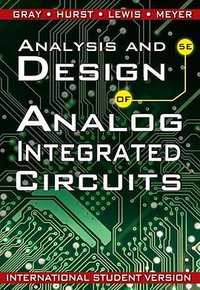 Analysis and Design of Analog Integrated Circuits (John Wiley & Sons Inc 2009)