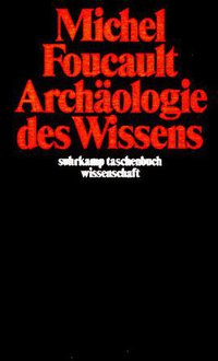 Archäologie des Wissens (Suhrkamp Verlag 1981)
