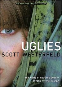 Uglies (Uglies Trilogy, Book 1)