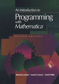 An Introduction to Programming with Mathematica (Springer New York 1996)