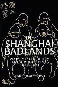 The Shanghai Badlands (Cambridge University Press 2002)