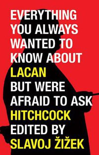 Everything You Wanted to Know About Lacan But Were Afraid to Ask Hitchcock (2010)