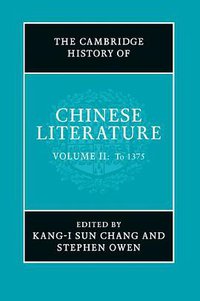 The Cambridge History of Chinese Literature (Cambridge University Press 2010)