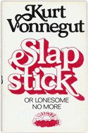 Slapstick, or Lonesome No More (Harper Collins 1978)