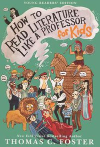 How To Read Literature Like A Professor (Turtleback 2013)