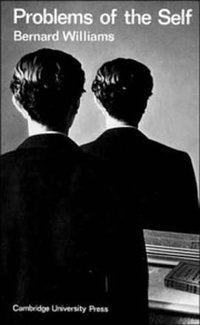 Problems of the Self (Cambridge University Press 1976)