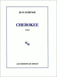 Cherokee (Editions de Minuit 1983)