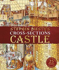 Stephen Biesty's Cross-Sections Castle (DK Children 2019)