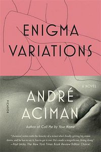 Enigma Variations: A Novel (Picador 2018)