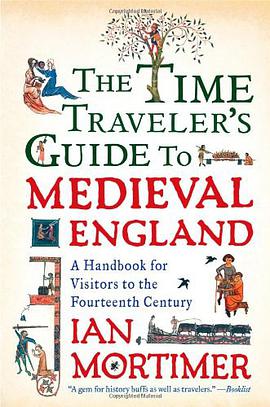 The Time Traveler's Guide to Medieval England