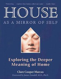 House As a Mirror of Self (Nicolas-Hays, Inc 2006)