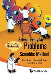 Solving Everyday Problems With The Scientific Method (Wspc 2009)
