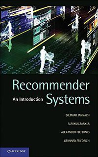 Recommender Systems (Cambridge University Press 2010)