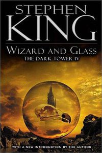 Wizard and Glass (The Dark Tower, Book 4) (Viking Books 2003)