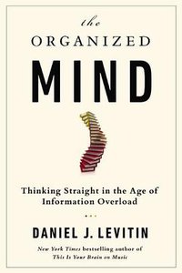 The Organized Mind (Dutton Adult 2014)