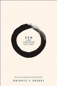 Zen and Japanese Culture (Princeton University Press 2010)