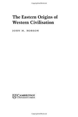The Eastern Origins of Western Civilisation