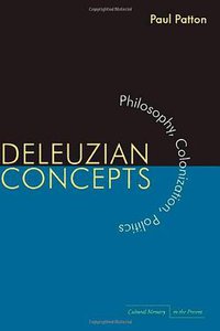 Deleuzian Concepts (Stanford University Press 2010)