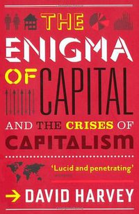 The Enigma of Capital (Profile Books 2011)