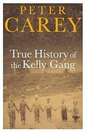 True History of the Kelly Gang