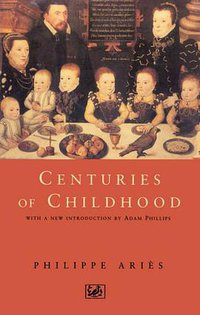 Centuries Of Childhood (Pimlico 1996)