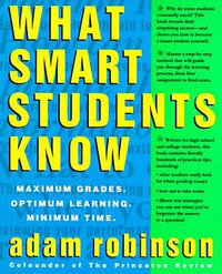 What Smart Students Know (Three Rivers Press 1993)
