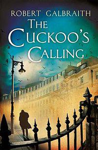 The Cuckoo's Calling (Little Brown 2012)