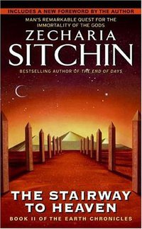 The Stairway to Heaven (Earth Chronicles, No. 2) (Harper 1999)