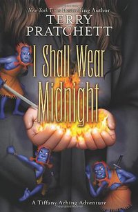 I Shall Wear Midnight (HarperCollins 2010)