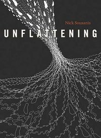 Unflattening (Harvard University Press 2015)