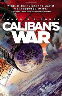 Caliban's War (Orbit 2012)