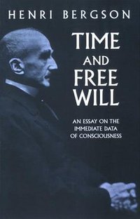 Time and Free Will (Dover Publications 2001)