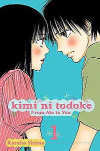 Kimi ni Todoke: From Me to You, Vol. 1 (VIZ Media LLC 2009)