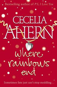 Where Rainbows End (HarperCollins Publishers Ltd 2004)