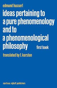 Ideas Pertaining to a Pure Phenomenology and to a Phenomenological Philosophy (Springer 1983)