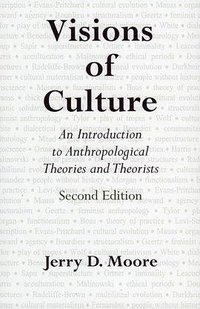 Visions of Culture (AltaMira Press 2004)