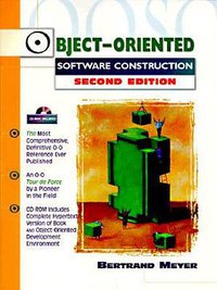 Object-Oriented Software Construction (Prentice Hall 2000)