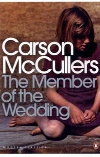 The Member of the Wedding (Penguin Classics (2008年3月27日) 2001)