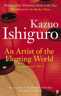 An Artist of the Floating World (Faber & Faber 2015)