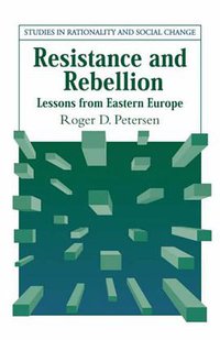 Resistance and Rebellion (Cambridge University Press 2006)