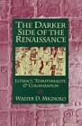 The Darker Side of the Renaissance