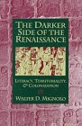 The Darker Side of the Renaissance (University of Michigan Press 1995)
