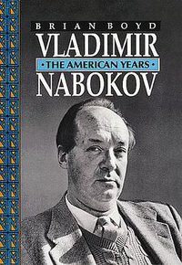 Vladimir Nabokov (Princeton University Press 1991)