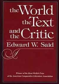 The World, the Text, and the Critic (Harvard University Press 1983)