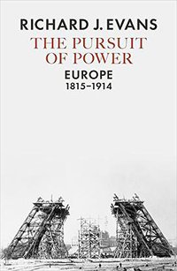 The Pursuit of Power (Allen Lane 2016)