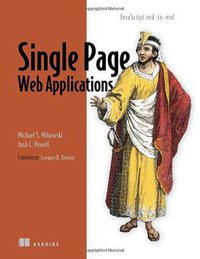 Single Page Web Applications (Manning Publications 2013)