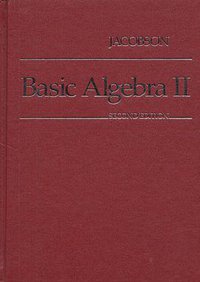 Basic Algebra II (W H Freeman & Co (Sd) 1989)